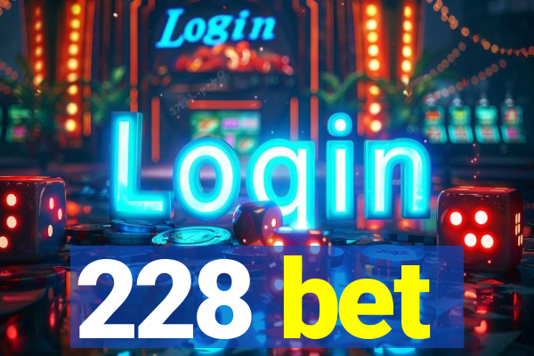 228 bet